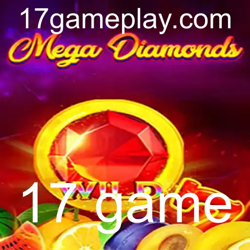 Descubra MegaDiamond: O Fascinante Mundo do Jogo '17 Game'